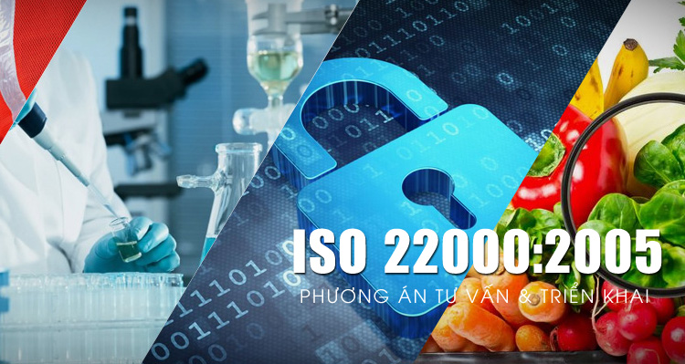 ISO 22000:2005 - Tiêu chuẩn quốc tế mới về an toàn thực phẩm